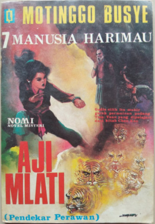 Aji Mlati (Pendekar Perawan) (7 Manusia Harimau, #6)