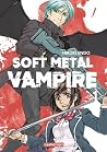 Soft Metal Vampire Soft Metal Vampire