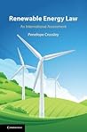 Renewable Energy Law by Penelope J Crossley