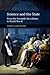 Science and the State: From the Scientific Revolution to World War II (New Approaches to the History of Science and Medicine)