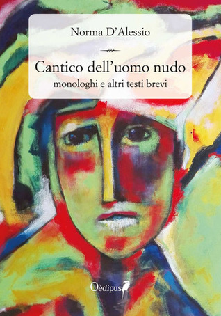 Cantico dell'uomo nudo. Monologo e altri testi brevi (Paperback)