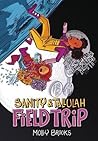 Field Trip (Sanity & Tallulah, 2)