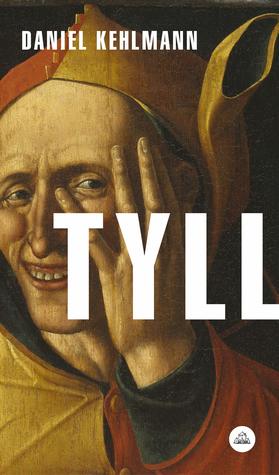 Portada de Tyll, de Daniel Kehlmann