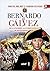 Bernardo de Gálvez. De la Apachería a la independencia de Estados Unidos