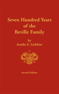700 Years of the Beville Family of Huntingdonshire England
