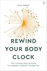 Rewind Your Body Clock Rewind Your Body Clock