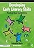 Developing Early Literacy Skills: Practical Ideas and Activities
