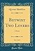 Betwixt Two Lovers, Vol. 2 of 2 by Rowan Hamilton