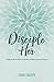Disciple Her by Kandi Gallaty