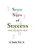 7 SIGNS OF SUCCESS: THE SEC...