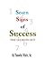 7 SIGNS OF SUCCESS by Timothy White Sr.