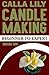 Candle Making by Sakeena Edoo