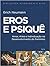 Eros e Psiquê: Amor, Alma e Individuação no Desenvolvimento do Feminino