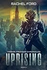 Uprising (Tribari Freedom Chronicles #2) Book cover for Uprising (Tribari Freedom Chronicles #2)