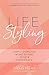 Life Styling by Mikhila Mcdaid