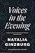 Voices in the Evening