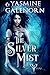 The Silver Mist (The Wild H...