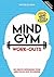 Mindgym work-outs (Dutch Edition)