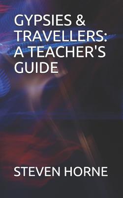 Gypsies & Travellers: A Teacher’s Guide