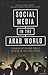 Social Media in the Arab World: Communication and Public Opinion in the Gulf States (Library of Modern Middle East Studies)