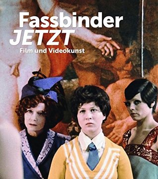 Fassbinder JETZT: Film und Videokunst