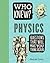 Who Knew? Physics