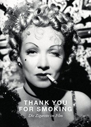 Thank You For Smoking: Die Zigarette im Film (Paperback)