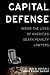 Capital Defense: Inside the...