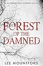 Forest of the Damned by Lee Mountford