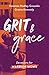 Grit and Grace by Suzanne Hadley Gosselin
