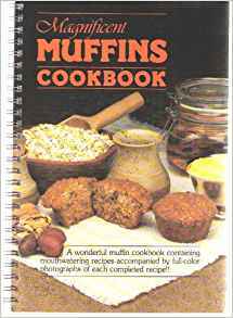 Magnificient Muffins Cookbook