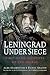 Leningrad Under Siege: Firs...