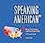 Speaking American: How Y'al...