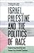 Israel, Palestine and the P...