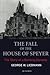 The Fall of the House of Speyer: The Story of a Banking Dynasty