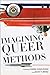 Imagining Queer Methods