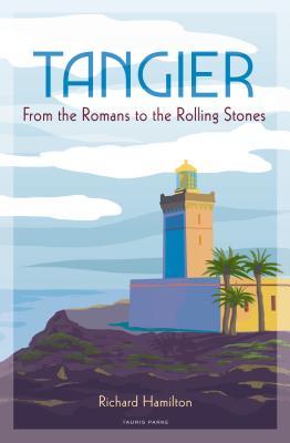 Tangier: From the Romans to The Rolling Stones (Hardcover)