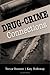 Drug-Crime Connections (Cambridge Studies in Criminology)