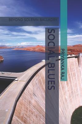 Social Blues: Beyond Solemn Balladry