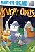 Knight Owls: Ready-to-Read Pre-Level 1