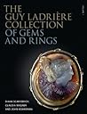 The Guy Ladrière Collection of Gems and Rings (The Philip Wilson Gems and Jewellery Series) The Guy Ladrière Collection of Gems and Rings (The Philip Wilson Gems and Jewellery Series)