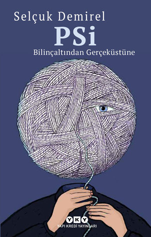 PSİ: Bilinçaltından Gerçeküstüne