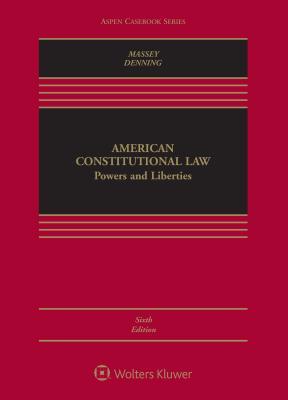 American Constitutional Law: Powers and Liberties (Aspen Casebook)