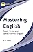 Mastering English by D.S. Paul