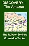 Discovery - The Amazon: Rubber Soldiers