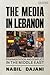 The Media in Lebanon: Fragm...