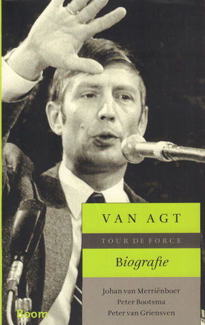 Van Agt biografie: tour de force (Hardcover)