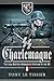 SS Charlemagne: The 33rd Waffen-Grenadier Division of the SS
