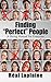 Finding "Perfect" People: A Hiring Manual for Everyone