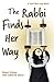 The Rabbi Finds Her Way by Robert Schoen